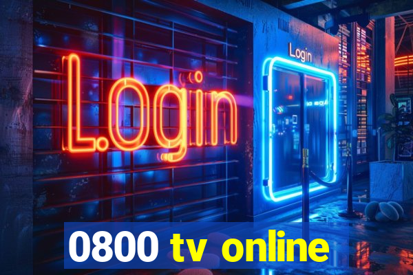 0800 tv online
